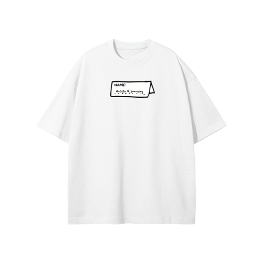 Autistic & Surviving Streetwear Heavyweight Loose Fit T-Shirt