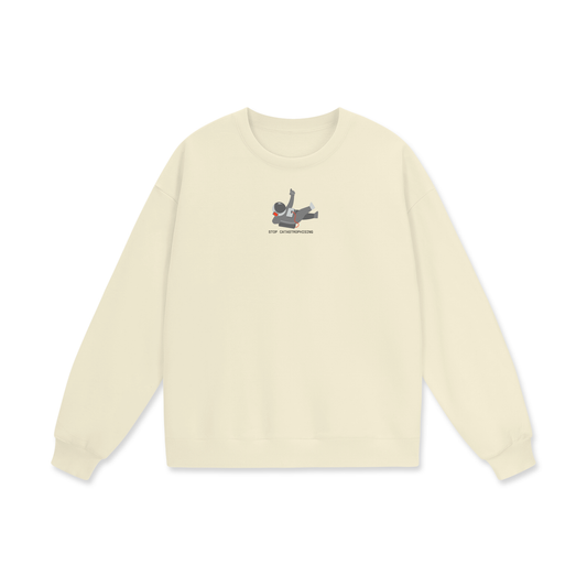 Stop Catastrophising Heavyweight Drop Shoulder Oversized Fleece Sweatshirt