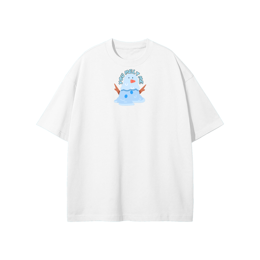 You Melt Me (Snowman) Streetwear Heavyweight Loose Fit T-Shirt