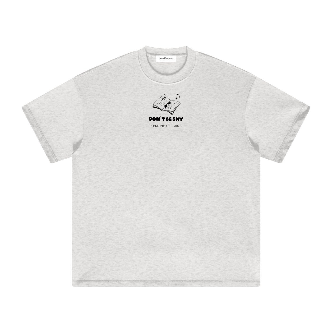 Don't Be Shy Send Me Your Arcs Heavyweight T-Shirt