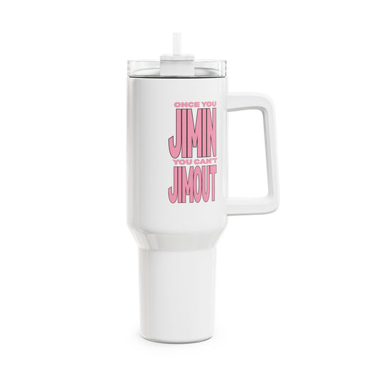 Once You Jimin You Can't Jimout Tumbler, 40oz