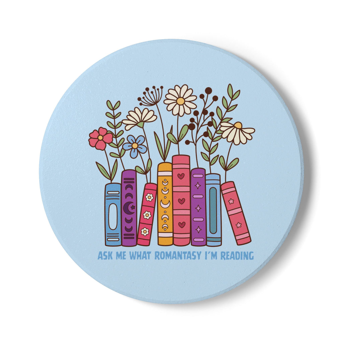 Ask Me What Romantasy I'm Reading (Plants) Ceramic Coaster