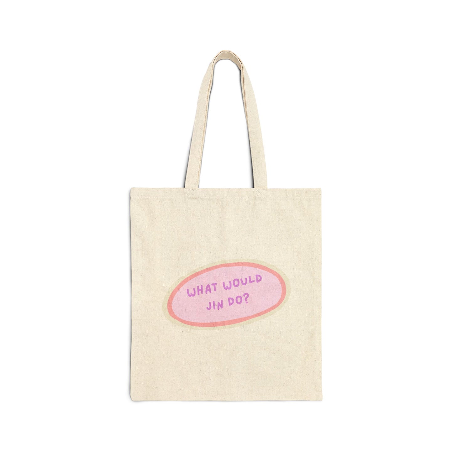 What Would Jin Do Cotton Canvas Tote Bag