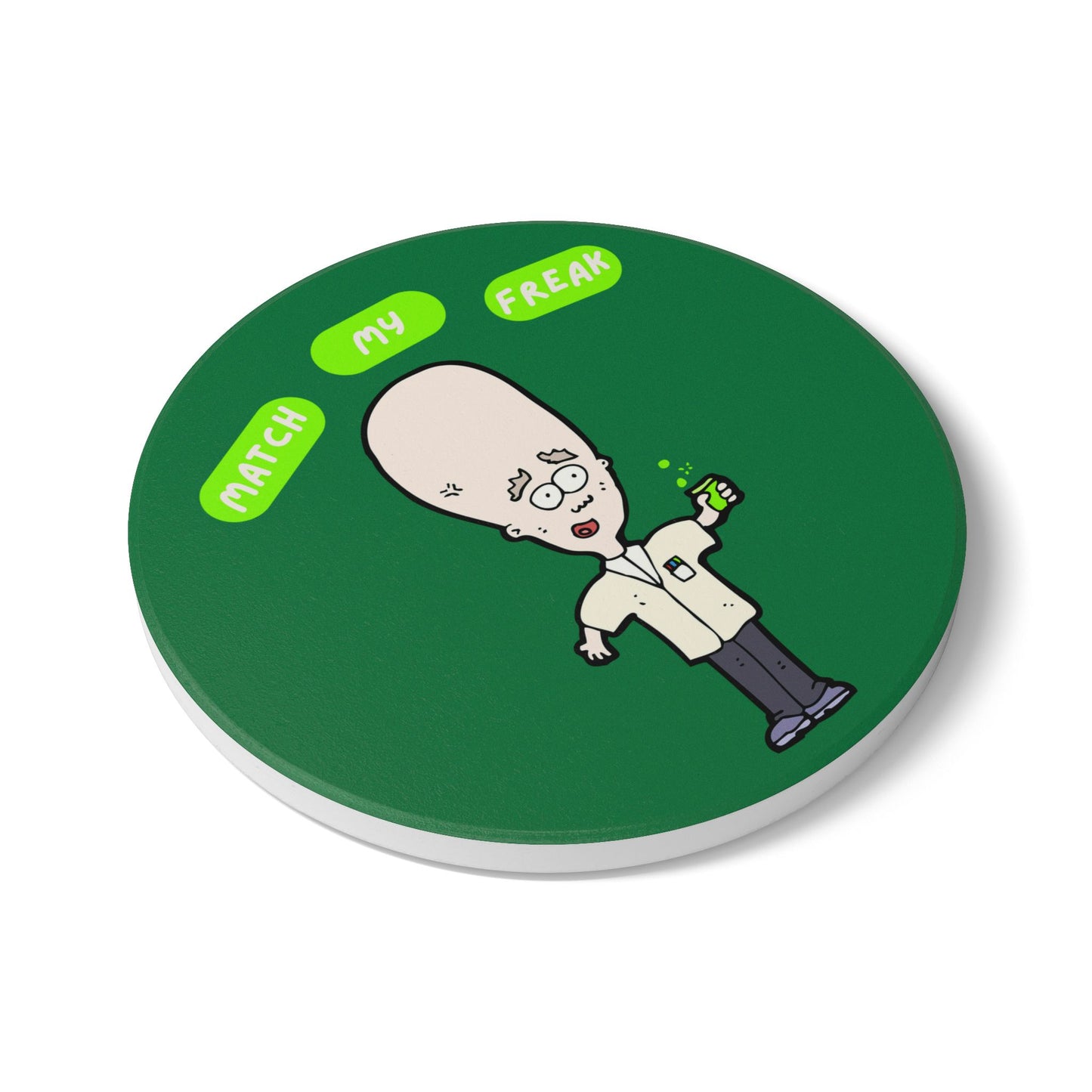 Match My Freak (3) Ceramic Coaster