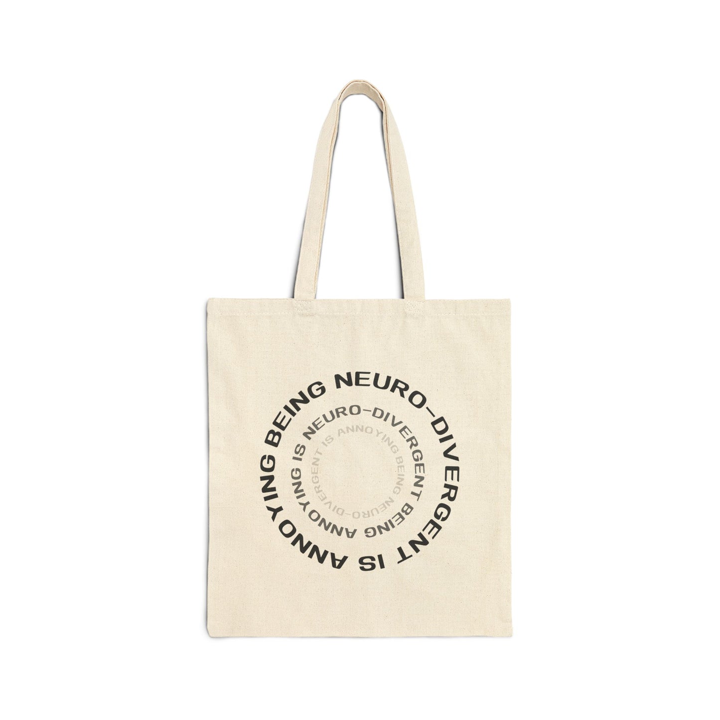 Being Neurodivergent Is Annoying Cotton Canvas Tote Bag