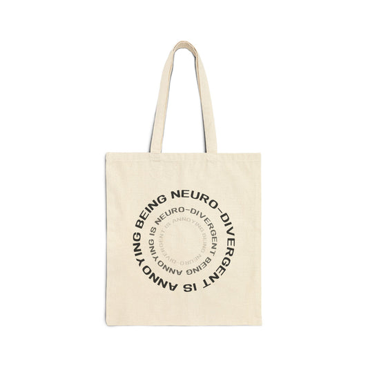 Being Neurodivergent Is Annoying Cotton Canvas Tote Bag