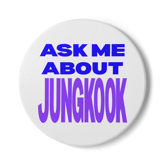 Ask Me About Jungkook Ceramic Coaster