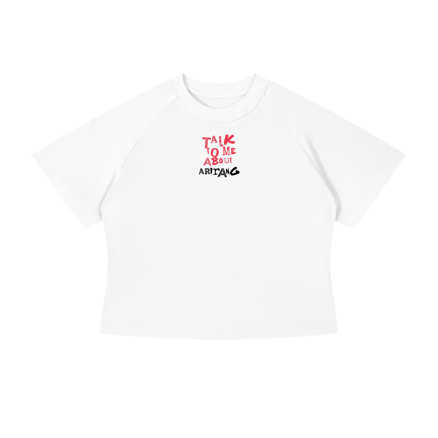Talk To Me About Arirang Crop T-Shirt