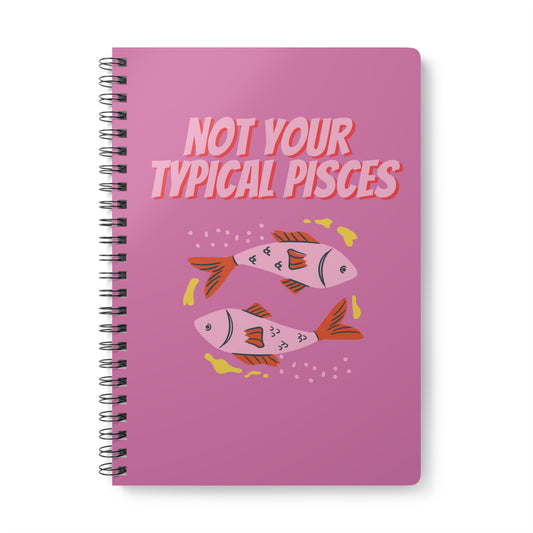 Not Your Typical Pisces Wirobound Softcover Notebook, A5