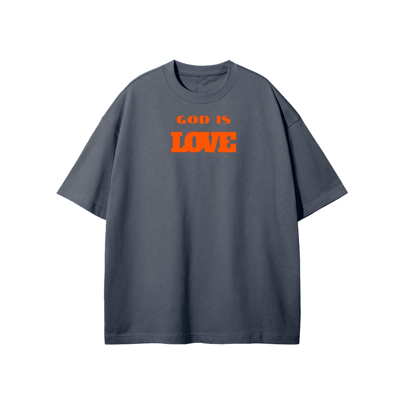 God Is Love Streetwear Heavyweight Loose Fit T-Shirt