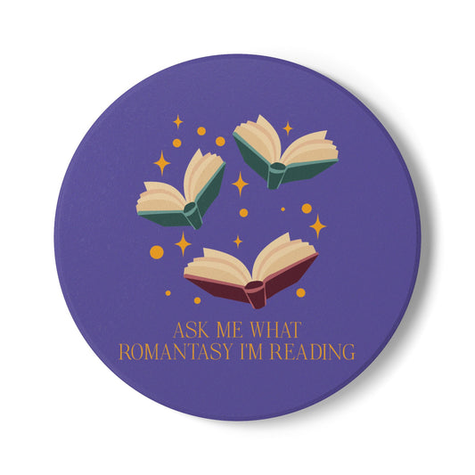 Ask Me What Romantasy I'm Reading Ceramic Coaster