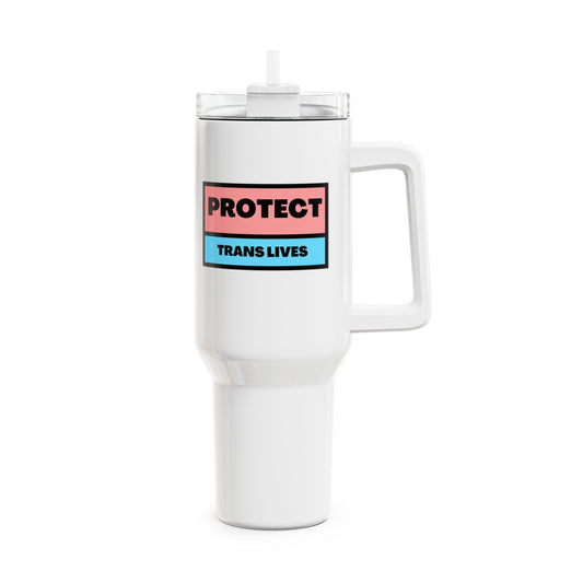 Protect Trans Lives Tumbler, 40oz