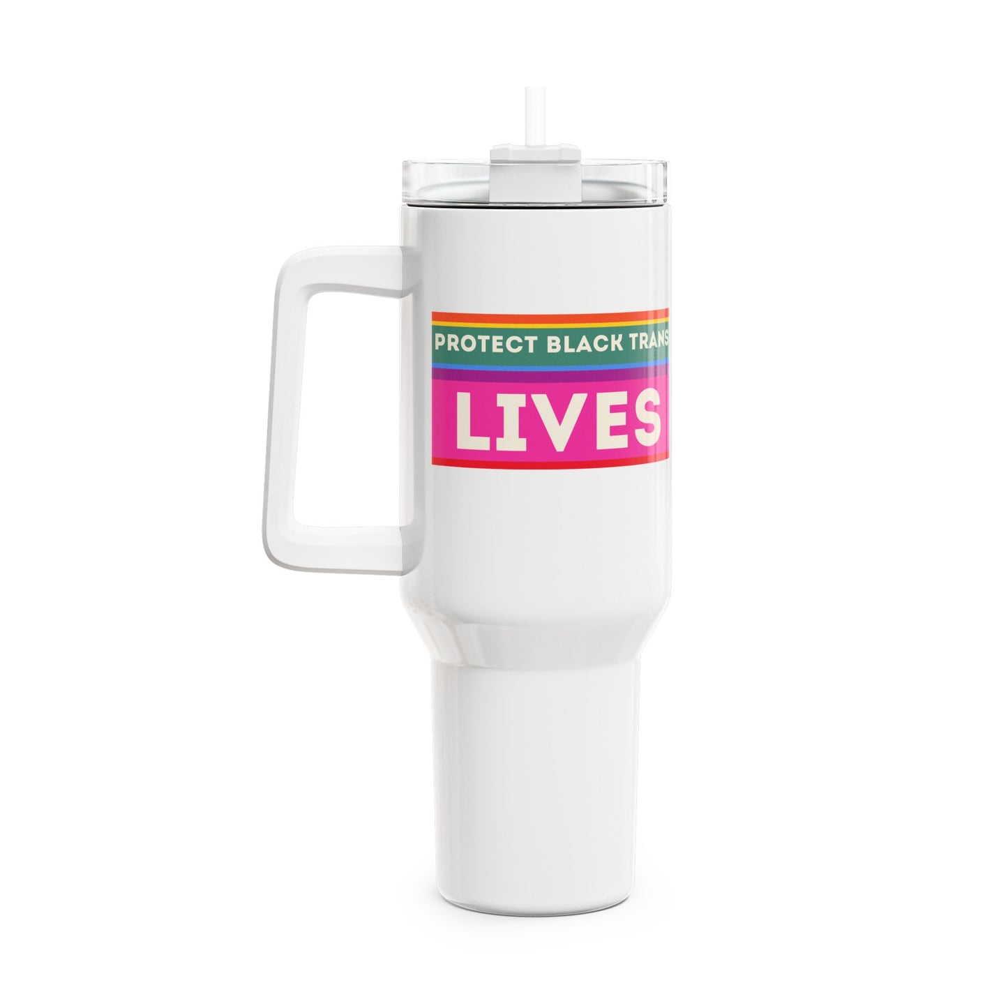 Protect Black Trans Lives (1) Tumbler, 40oz