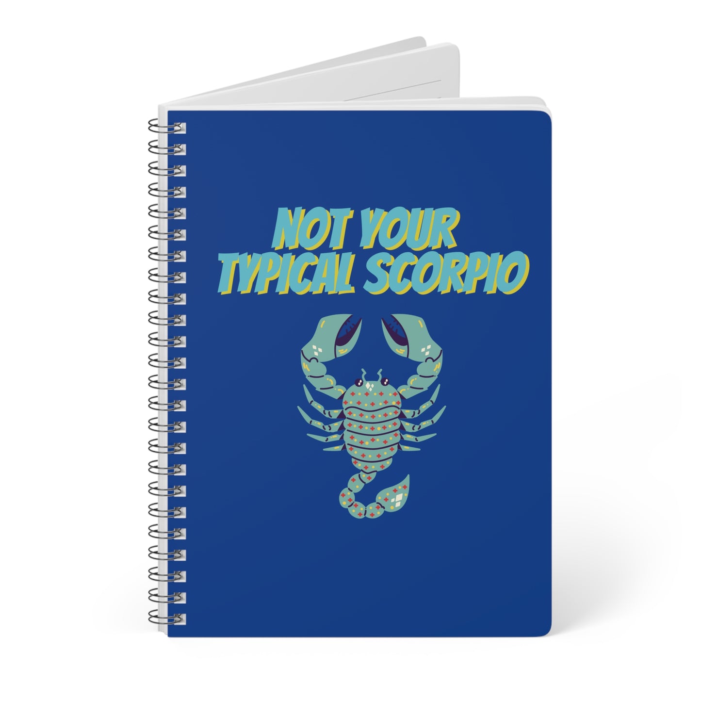 Not Your Typical Scorpio Wirobound Softcover Notebook, A5