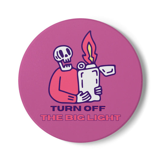 Turn Off The Big Light Ceramic Coaster