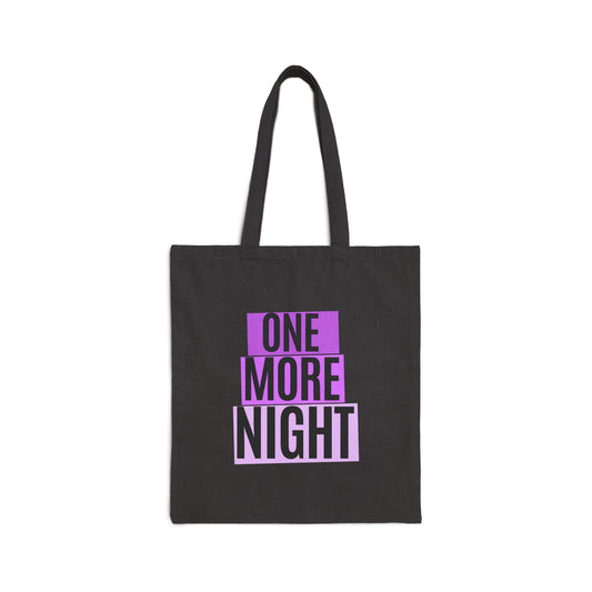 One More Night (1) Cotton Canvas Tote Bag