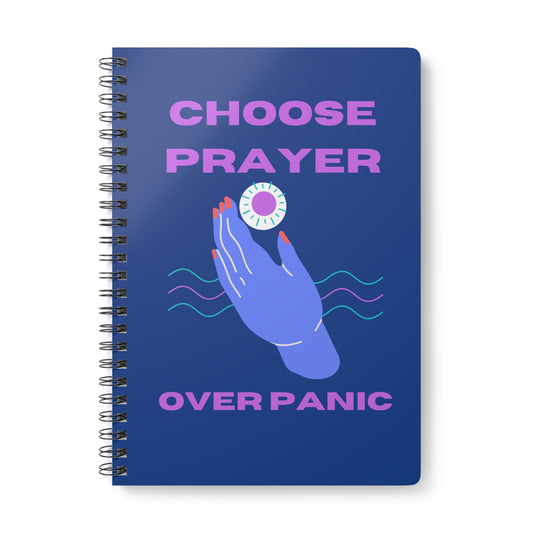 Choose Prayer Over Panic Wirobound Softcover Notebook, A5