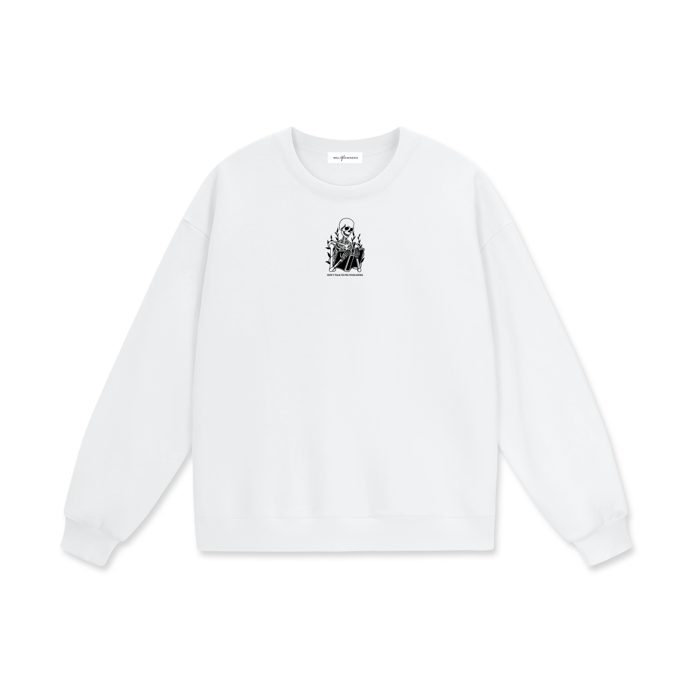 Don't Talk To Me I'm Reading (Skeleton) Heavyweight Drop Shoulder Sweatshirt