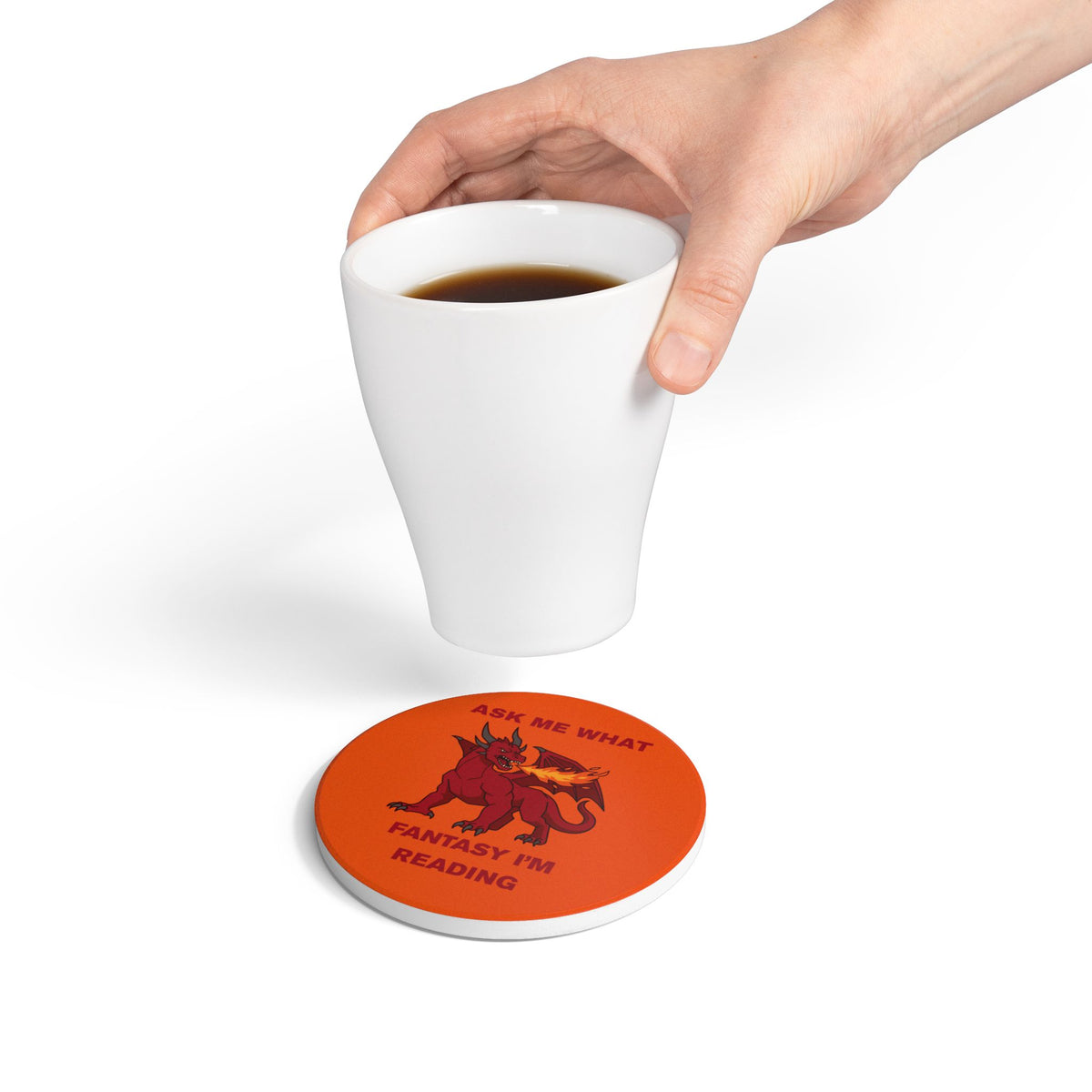 Ask Me What Fantasy I'm Reading (Dragon) Ceramic Coaster