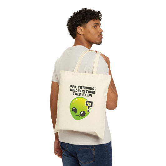 Pretending I Understand This Scifi Cotton Canvas Tote Bag