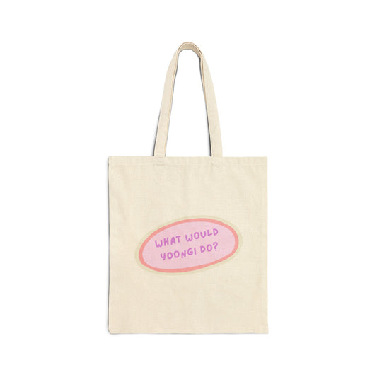 What Would Yoongi Do Cotton Canvas Tote Bag
