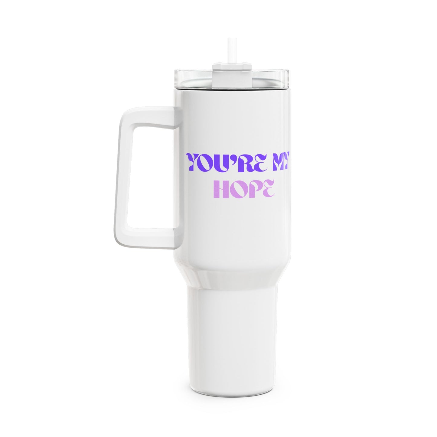 You're My Hope Tumbler, 40oz