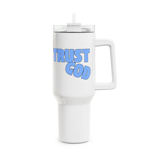Trust God (1) Tumbler, 40oz