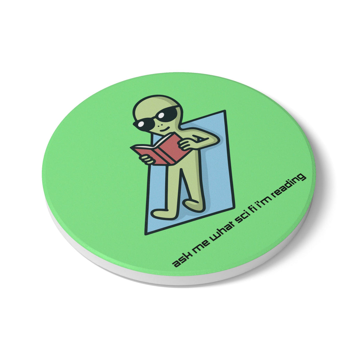 Ask Me What Scifi I'm Reading (Alien) Ceramic Coaster