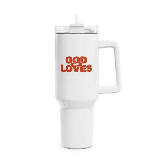 God Loves You (1) Tumbler, 40oz