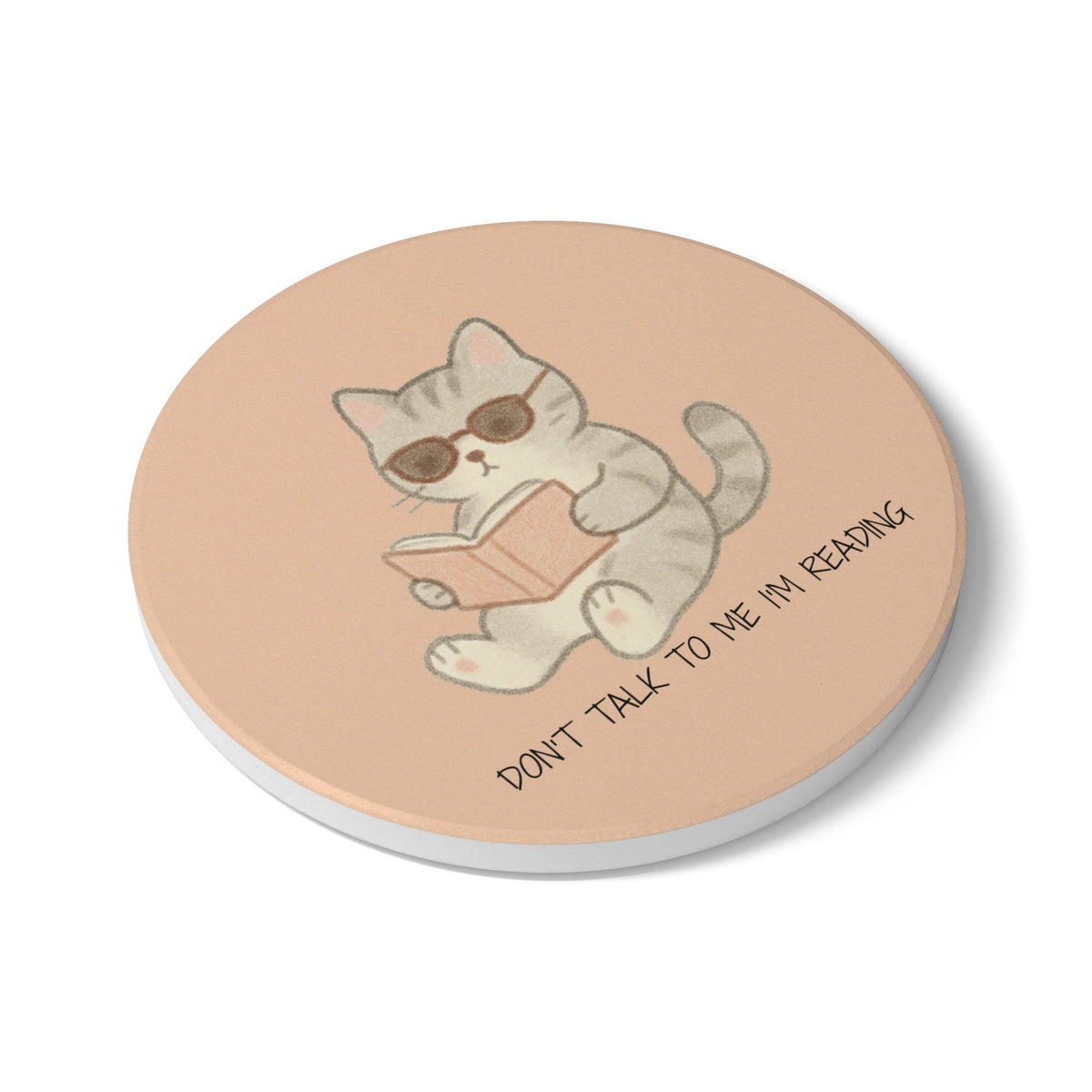 Don't Talk To Me I'm Reading (Cat) Ceramic Coaster