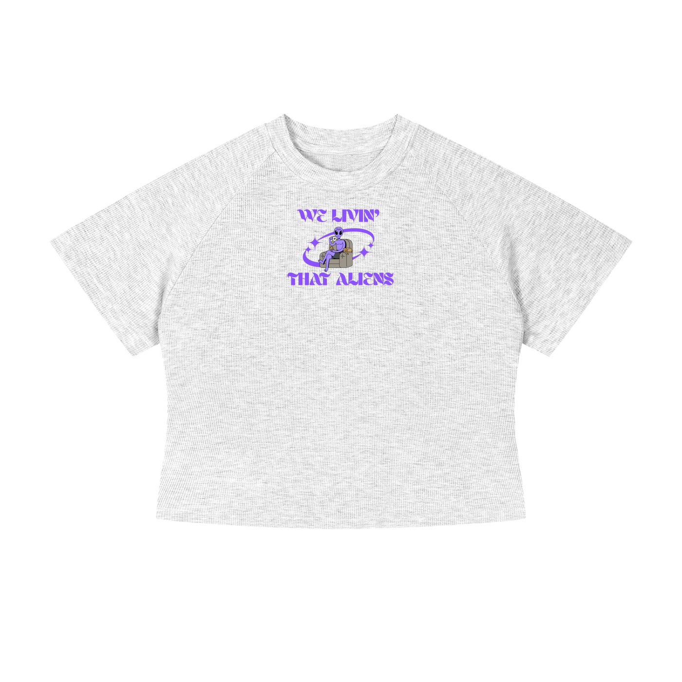 We Livin That Aliens (Chillin) Crop T-Shirt