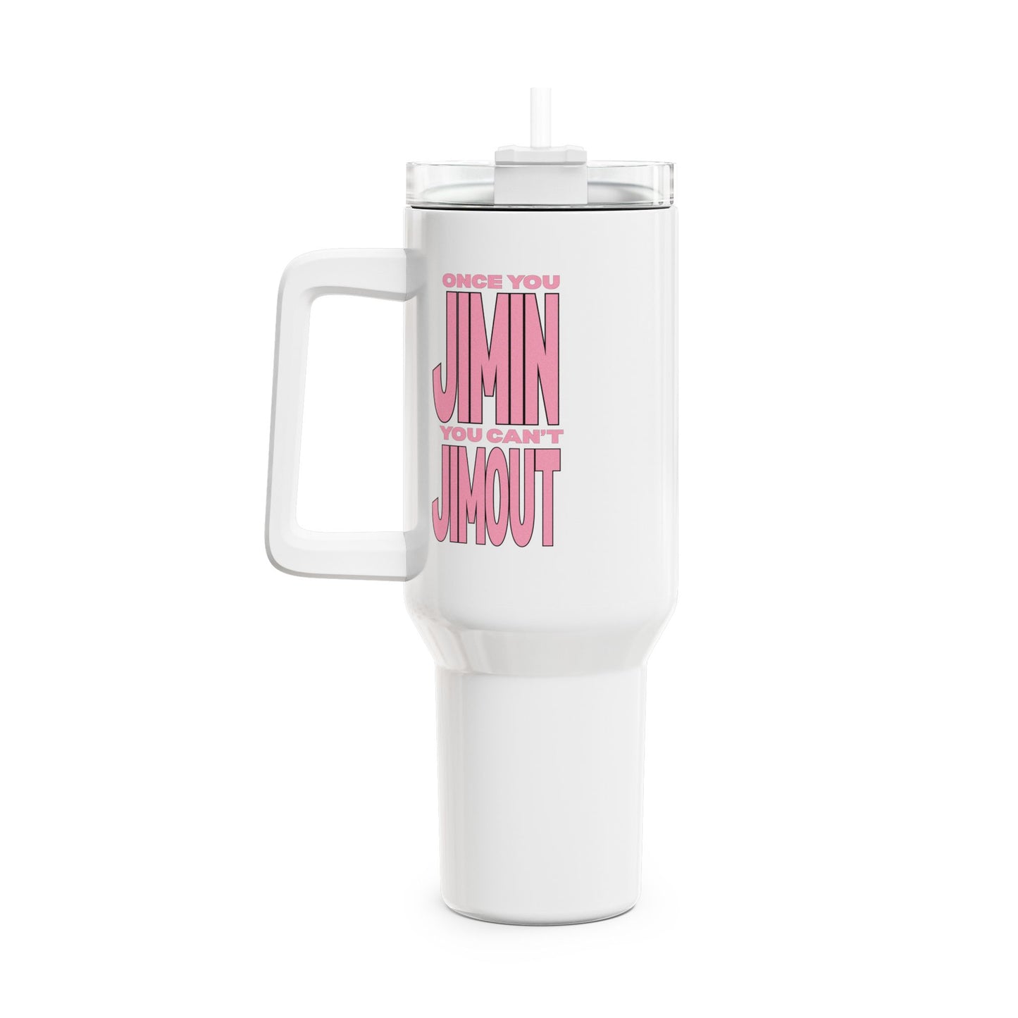Once You Jimin You Can't Jimout Tumbler, 40oz