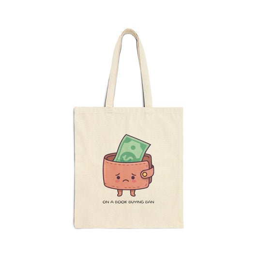 On A Book Buying Ban Cotton Canvas Tote Bag