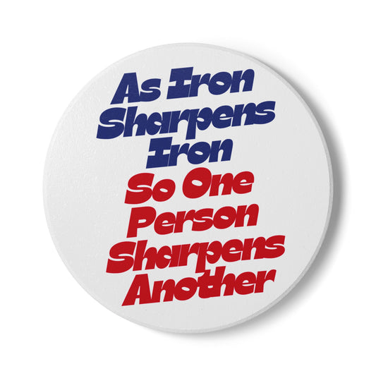 As Iron Sharpens Iron Ceramic Coaster
