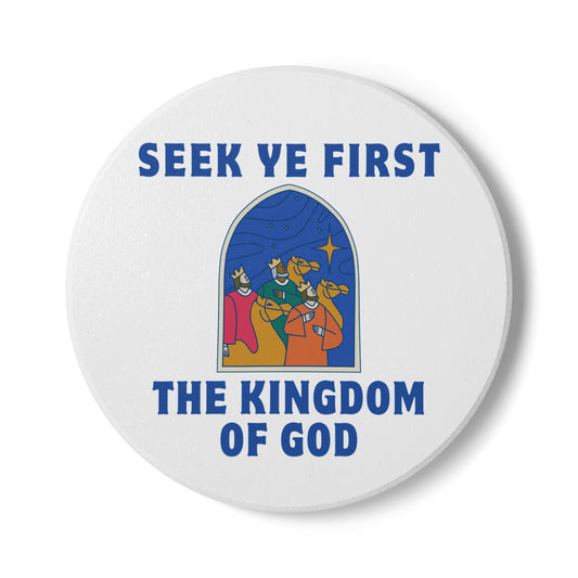 Seek Ye First Ceramic Coaster
