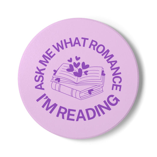 Ask Me What Romance I'm Reading Ceramic Coaster