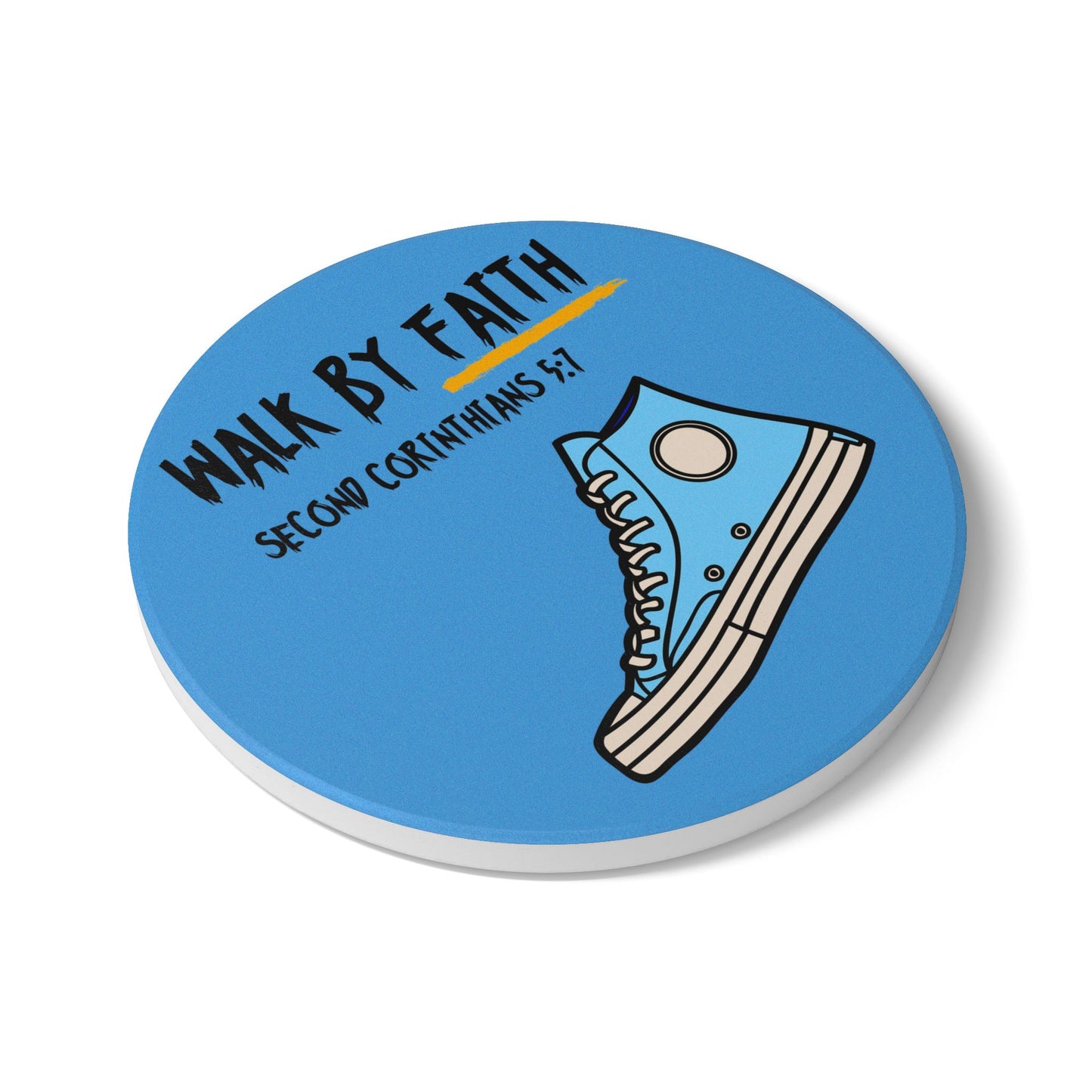 Walk By Faith (1) Ceramic Coaster