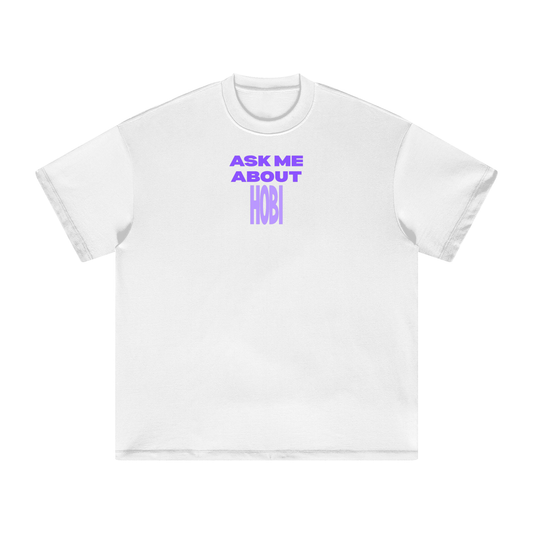 Ask Me About Hobi Heavyweight T-Shirt