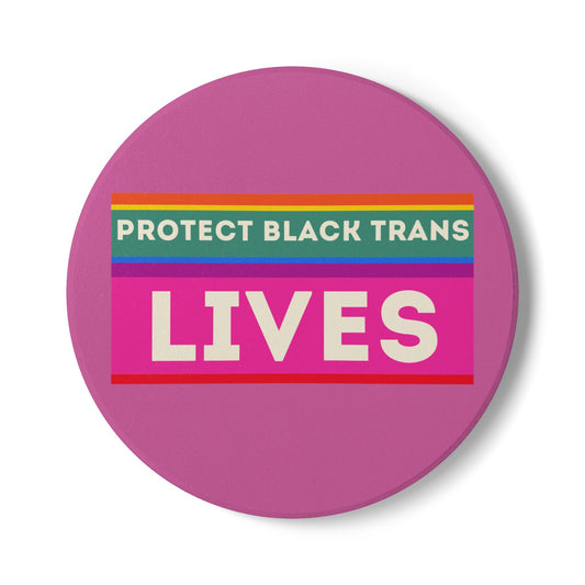 Protect Black Trans Lives (1) Ceramic Coaster