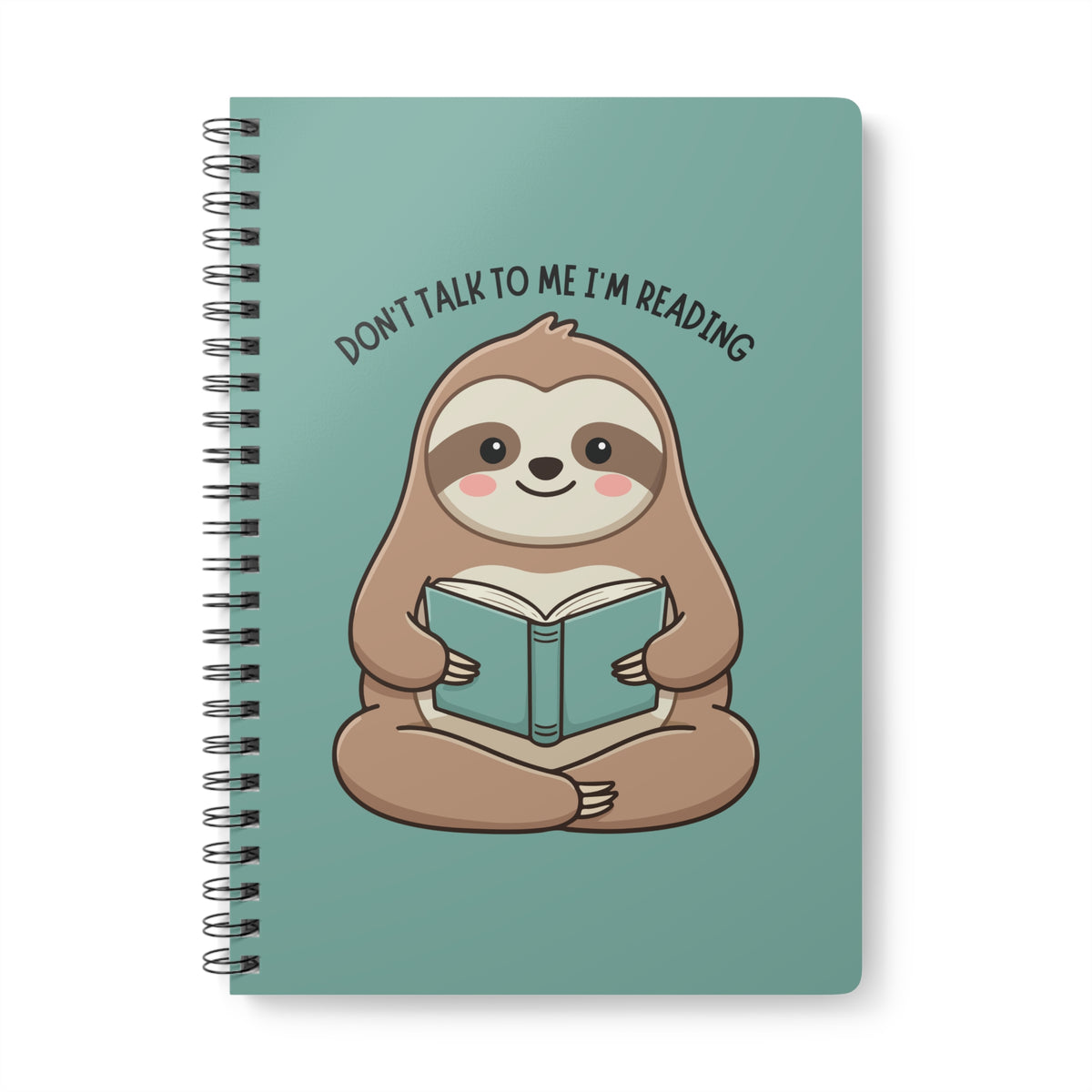 Don't Talk To Me I'm Reading (Sloth) Wirobound Softcover Notebook, A5