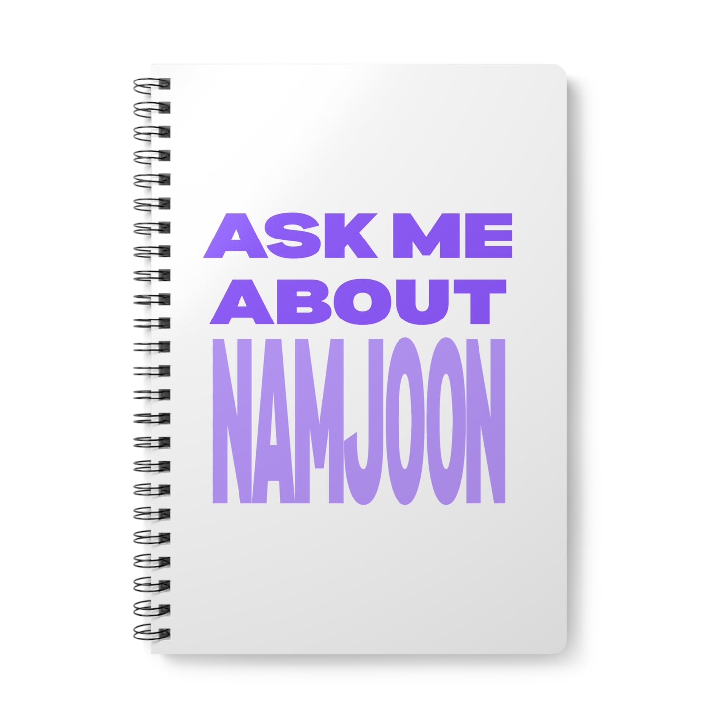 Ask Me About Namjoon Wirobound Softcover Notebook, A5
