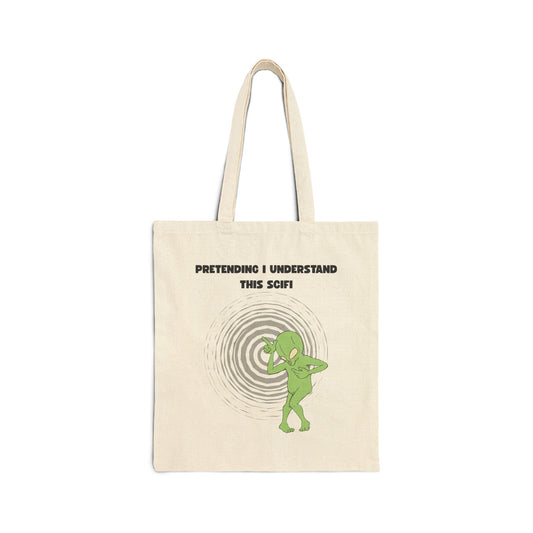 Pretending I Understand This Scifi (Alien) Cotton Canvas Tote Bag
