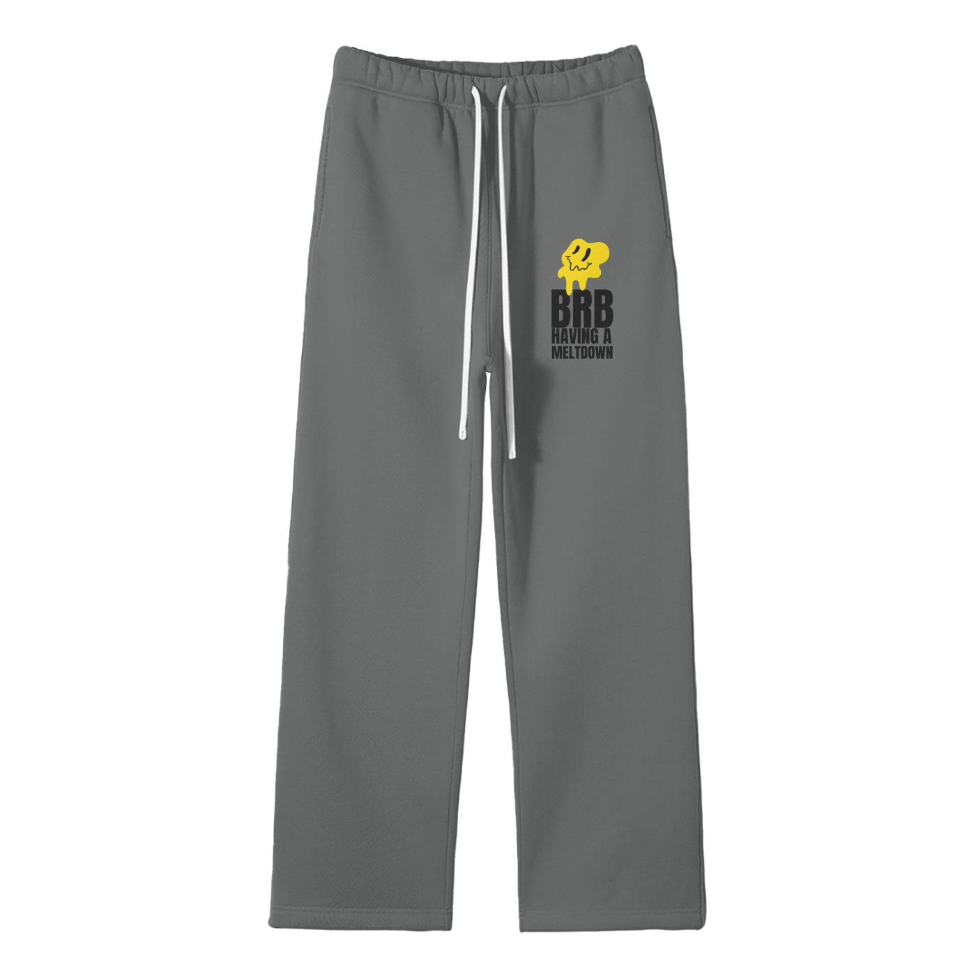 BRB Having A Meltdown (1) Streetwear Fleece Straight Leg Pants