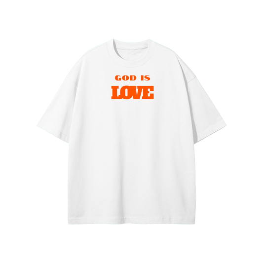 God Is Love Streetwear Heavyweight Loose Fit T-Shirt
