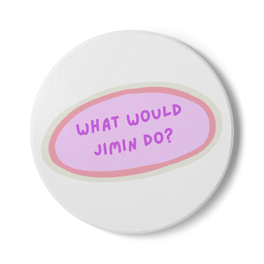 What Would Jimin Do? Ceramic Coaster