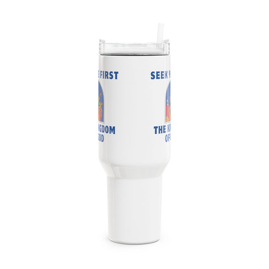 Seek Ye First Tumbler, 40oz