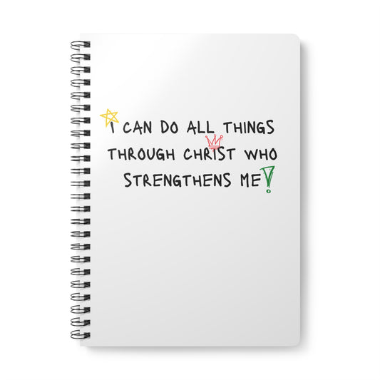 I Can Do All Things Wirobound Softcover Notebook, A5