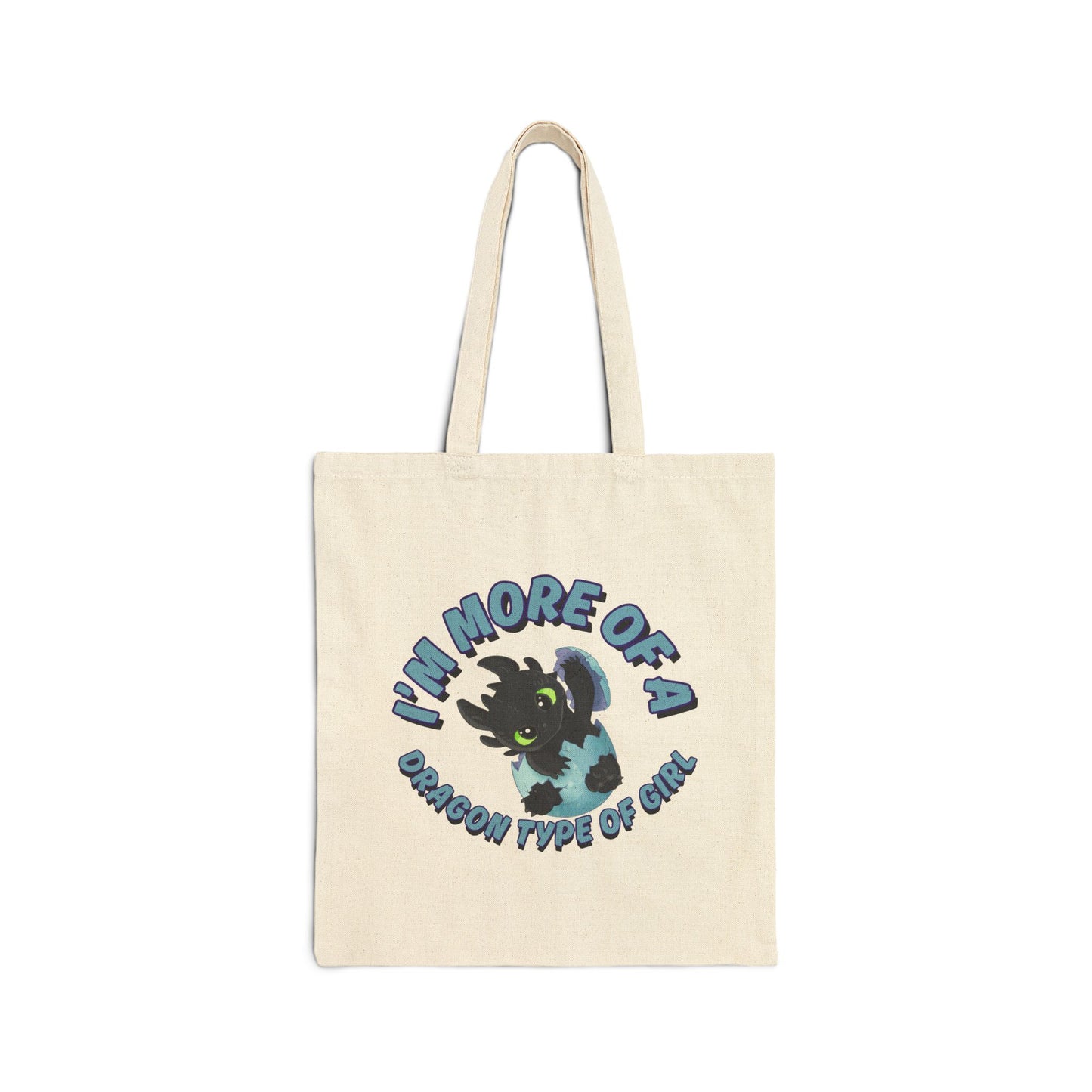 I'm More Of A Dragon Type Of Girl (1) Cotton Canvas Tote Bag