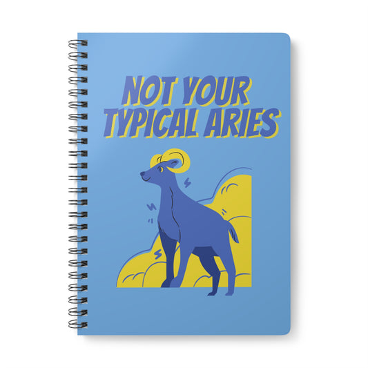 Not Your Typical Aries Wirobound Softcover Notebook, A5