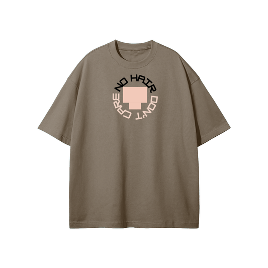 No Hair Don't Care Streetwear Heavyweight Loose Fit T-Shirt